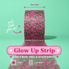 Watermelon Sugar - Glow Up Strip